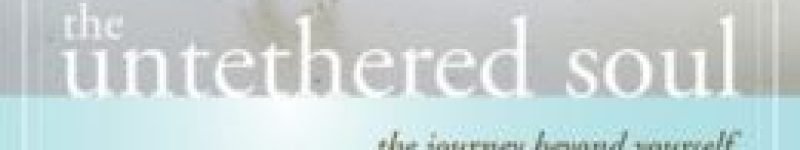 The Untethered Soul